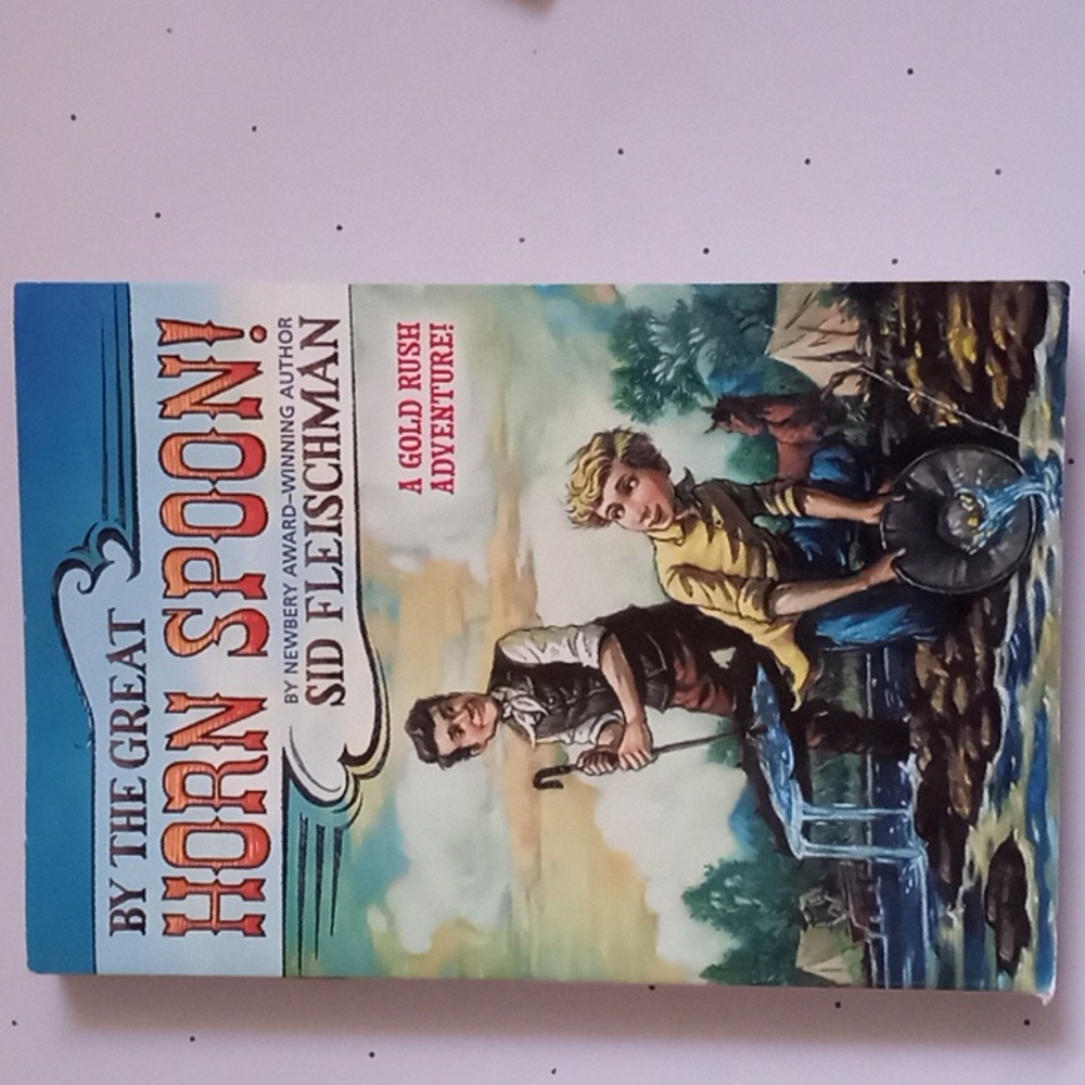 By The Great Horn Spoon! Kids Book, Age 9-11